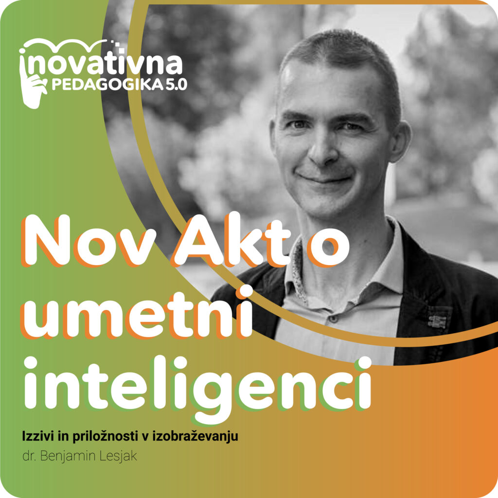 Predavanje Dr. Benjamina Lesjaka v sklopu projekta Inovativna pedagogika 5.0